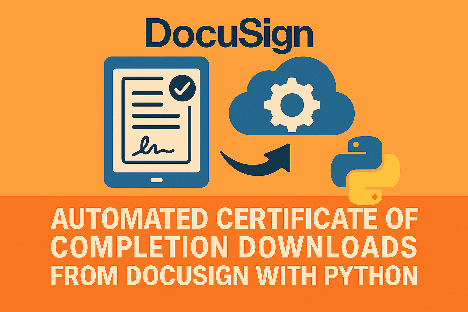 Featured image for How I Automated Certificate of Completion Downloads from DocuSign with Python